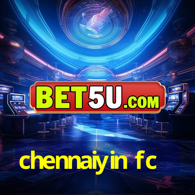 chennaiyin fc